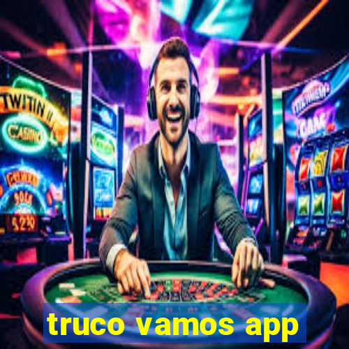 truco vamos app